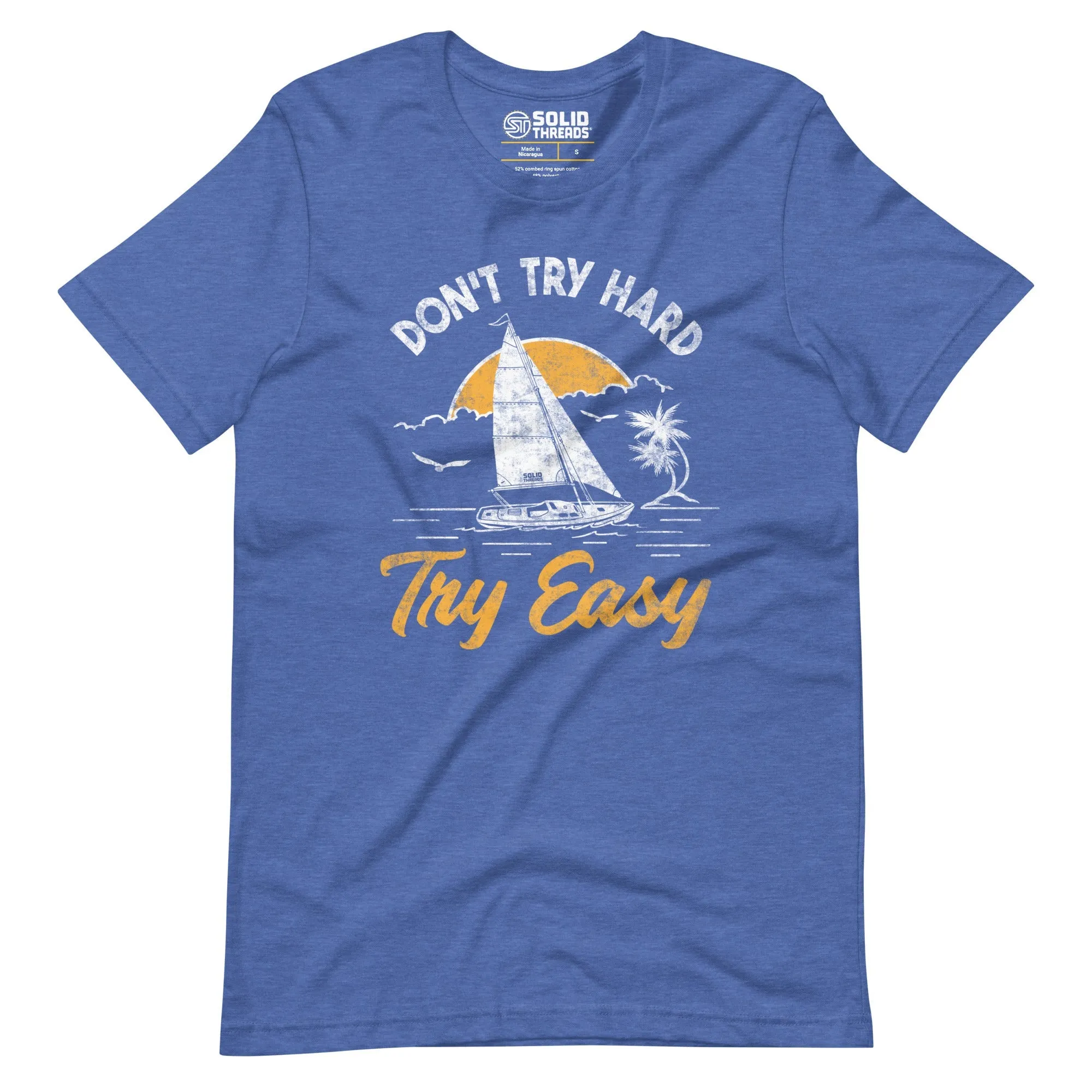 Don't Try Hard Try Easy Soft Style T-Shirt